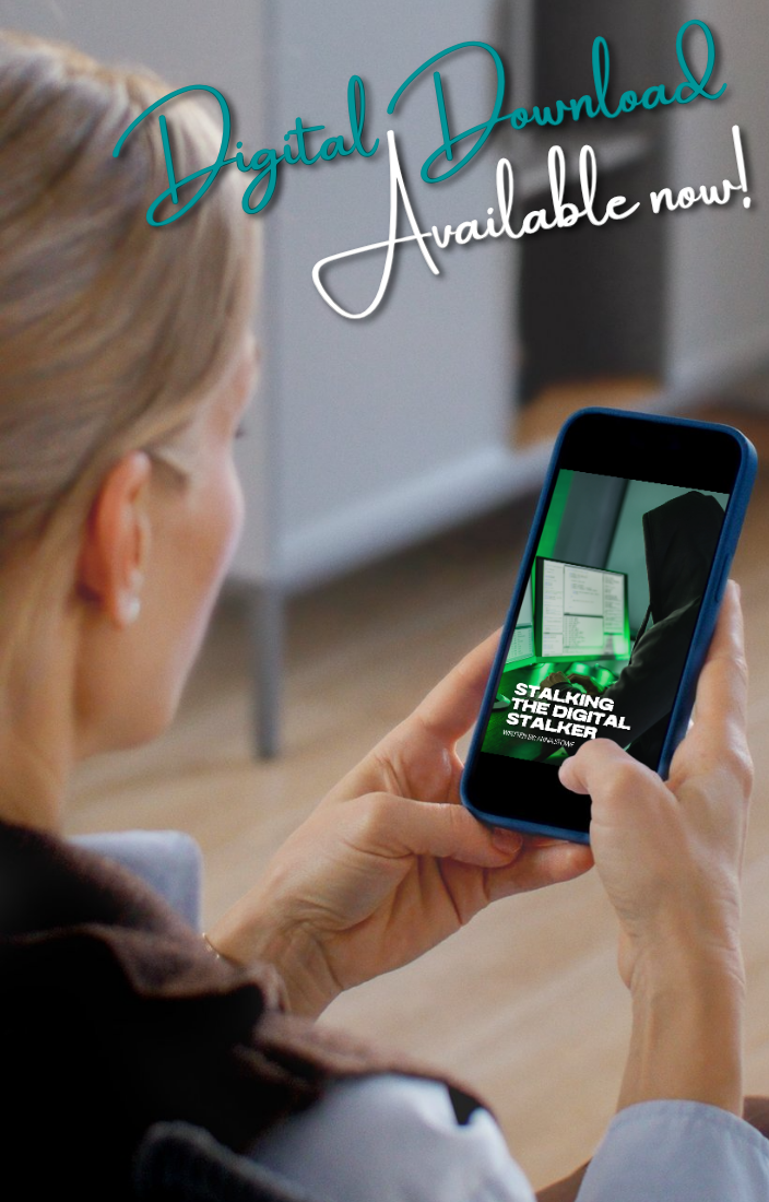 Stalking the Digital Stalker (Digital eBook – Optimized for Screen Viewing)